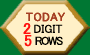 2 DIGIT TODAY, 5 ROWS
