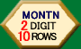 2 DIGIT MONTN, 10 ROWS