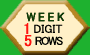 1 DIGIT WEEKY, 5 ROWS