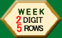 2 DIGIT WEEKY, 5 ROWS